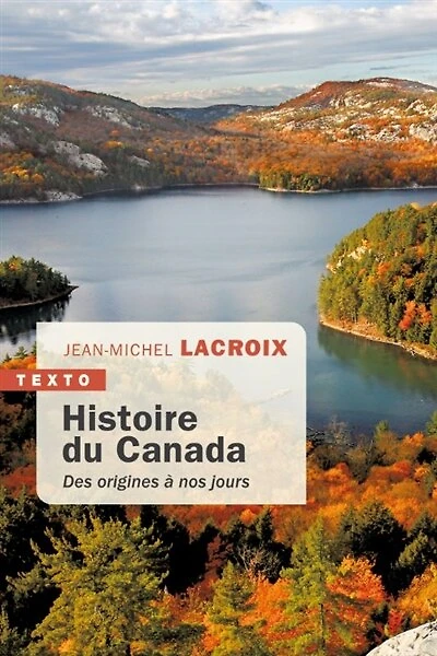 Histoire du Canada: des origines à nos jours