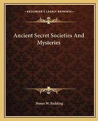 Ancient Secret Societies And Mysteries
