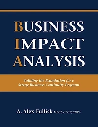 Business Impact Analysis: Building the Foundation for a Strong Business