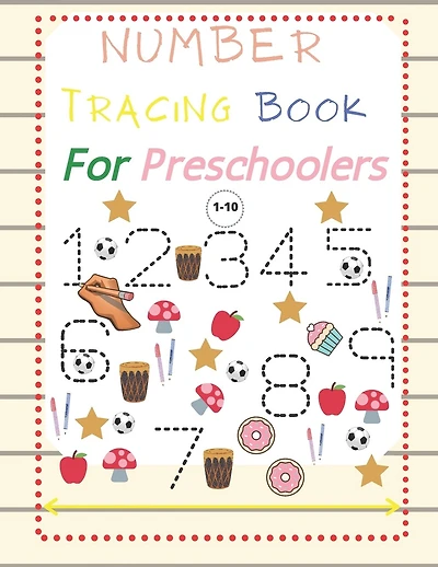 Number Tracing Book For Preschoolers 1-10: Number Tracing Book for Preschoolers(1-10) and Kids ages 3-5. Trace Numbers Practice Workbook for Pre K, Kindergarten and Kids .