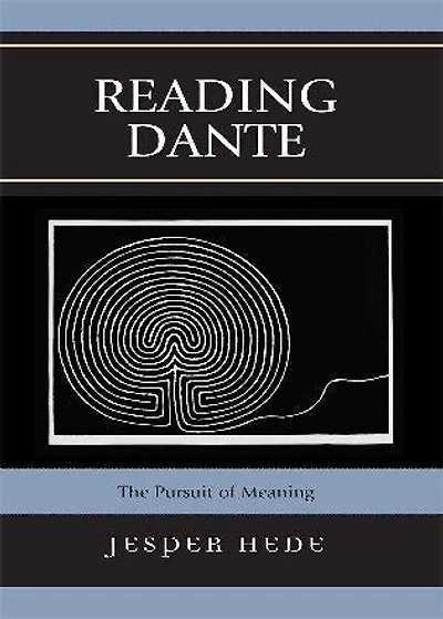 Reading Dante: The Pursuit of Meaning