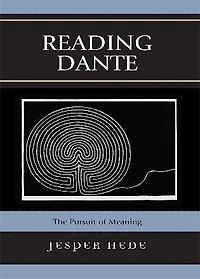 Reading Dante: The Pursuit of Meaning