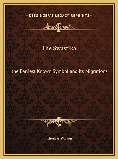 The Swastika: the Earliest Known Symbol and its Migrations