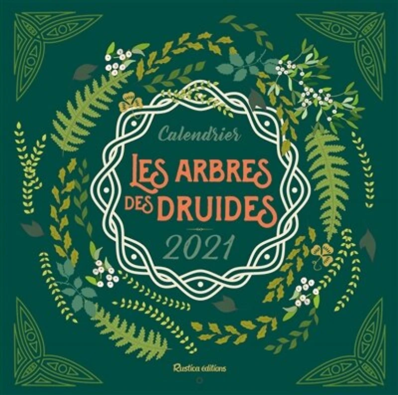 Les arbres des druides: calendrier 2021
