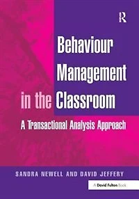 Behaviour Management the Classroom: A Transactional Analysis Approach