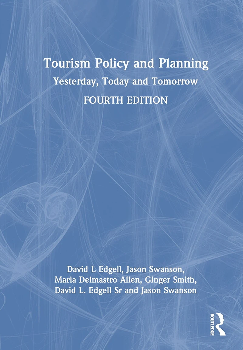 Tourism Policy and Planning: Yesterday, Today, Tomorrow