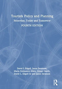 Tourism Policy and Planning: Yesterday, Today, Tomorrow