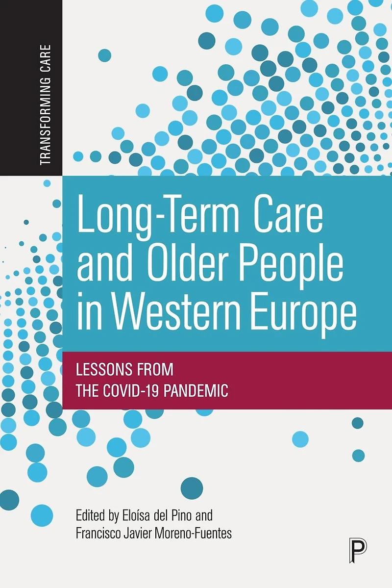 Long-Term Care and Older People Western Europe: Lessons From the COVID-19 Pandemic