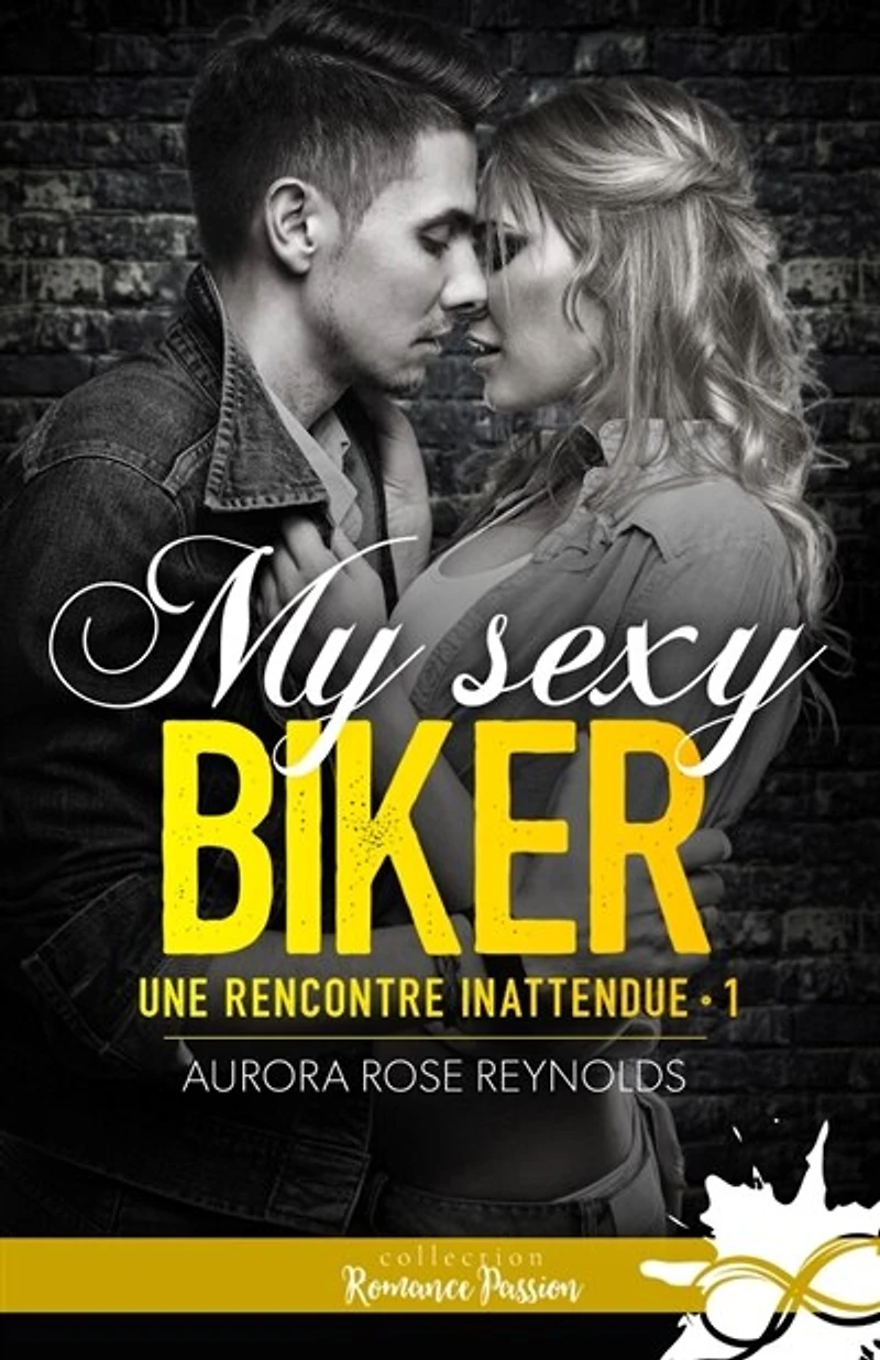 My sexy biker: Une rencontre inattendue, T1