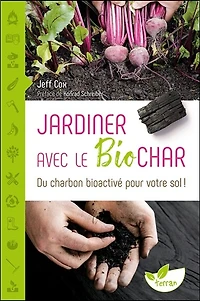 Jardiner avec le biochar: du charbon bioactivé pour votre sol !