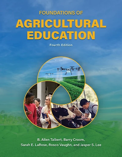 Foundations Of Agricultural Education, Fourth Edition