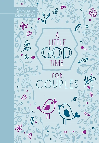 A Little God Time for Couples (Gift Edition): 365 Daily Devotions