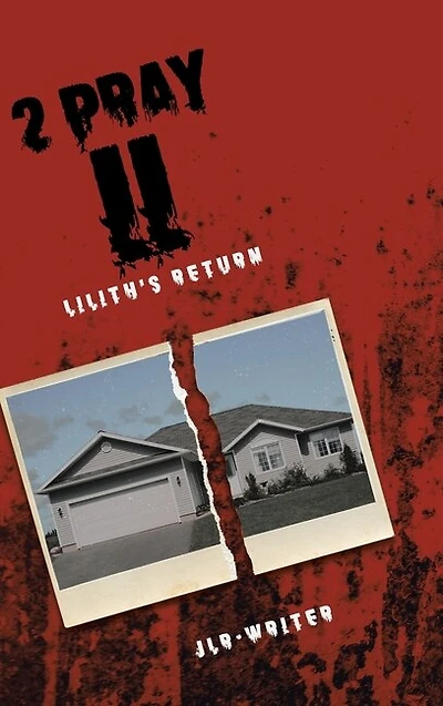 2 Pray: Part 2: Lilliths Return