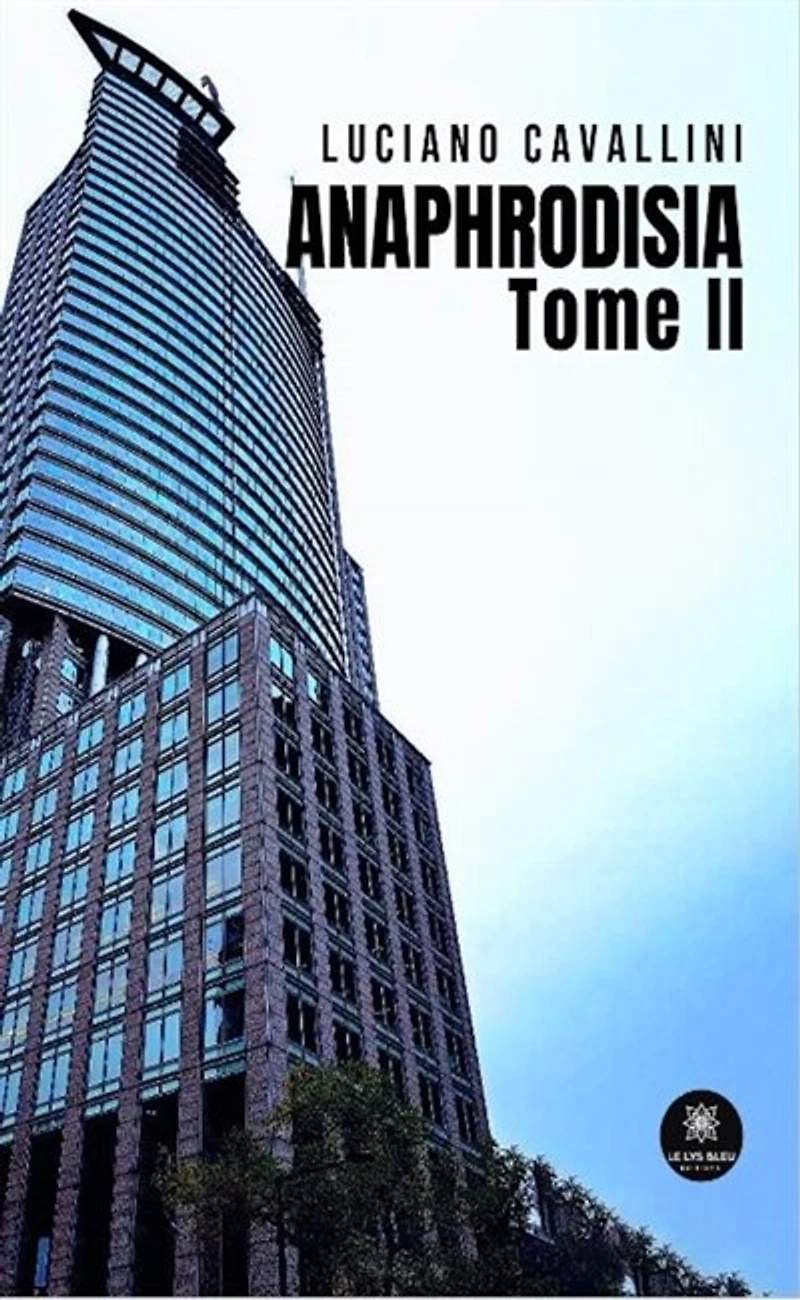 Anaphrodisia: Tome II