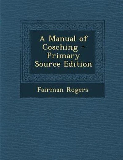 A Manual of Coaching