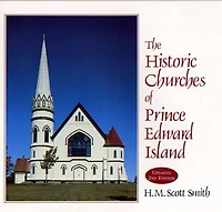 Historic Churches of PEI (2nd Ed)