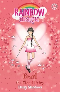Rainbow Magic: Pearl The Cloud Fairy: The Weather Fairies Book 3