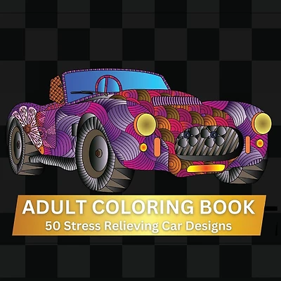 Adult Coloring Book: A Relaxing Adult Coloring Book-With 50 Intricate Designs-Stress Relief and Mindfulness Gift for Car Lovers