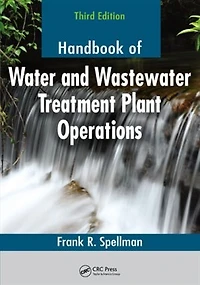 Handbook of Water and Wastewater Treatment Plant Operations