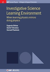 Investigative Science Learning Environment: When Physics Mirrors Doing