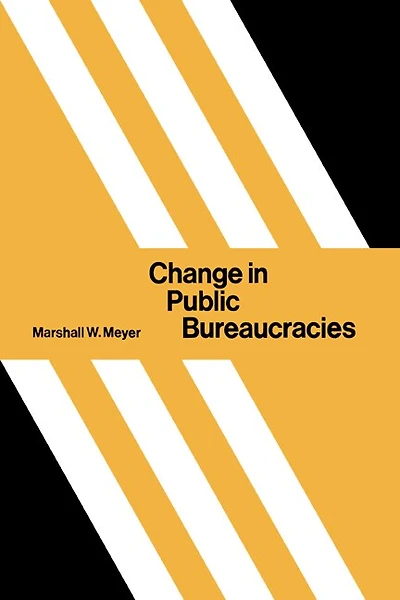 Change Public Bureaucracies