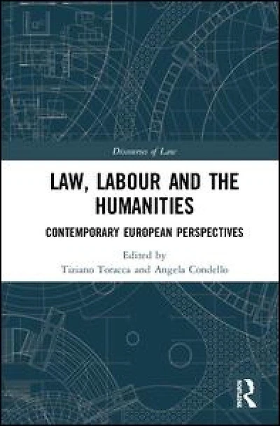 Law, Labour and the Humanities: Contemporary European Perspectives