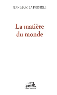 La matière du monde