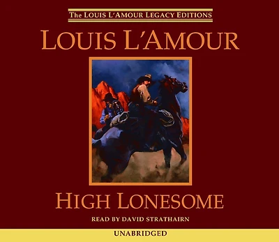 High Lonesome: A Novel