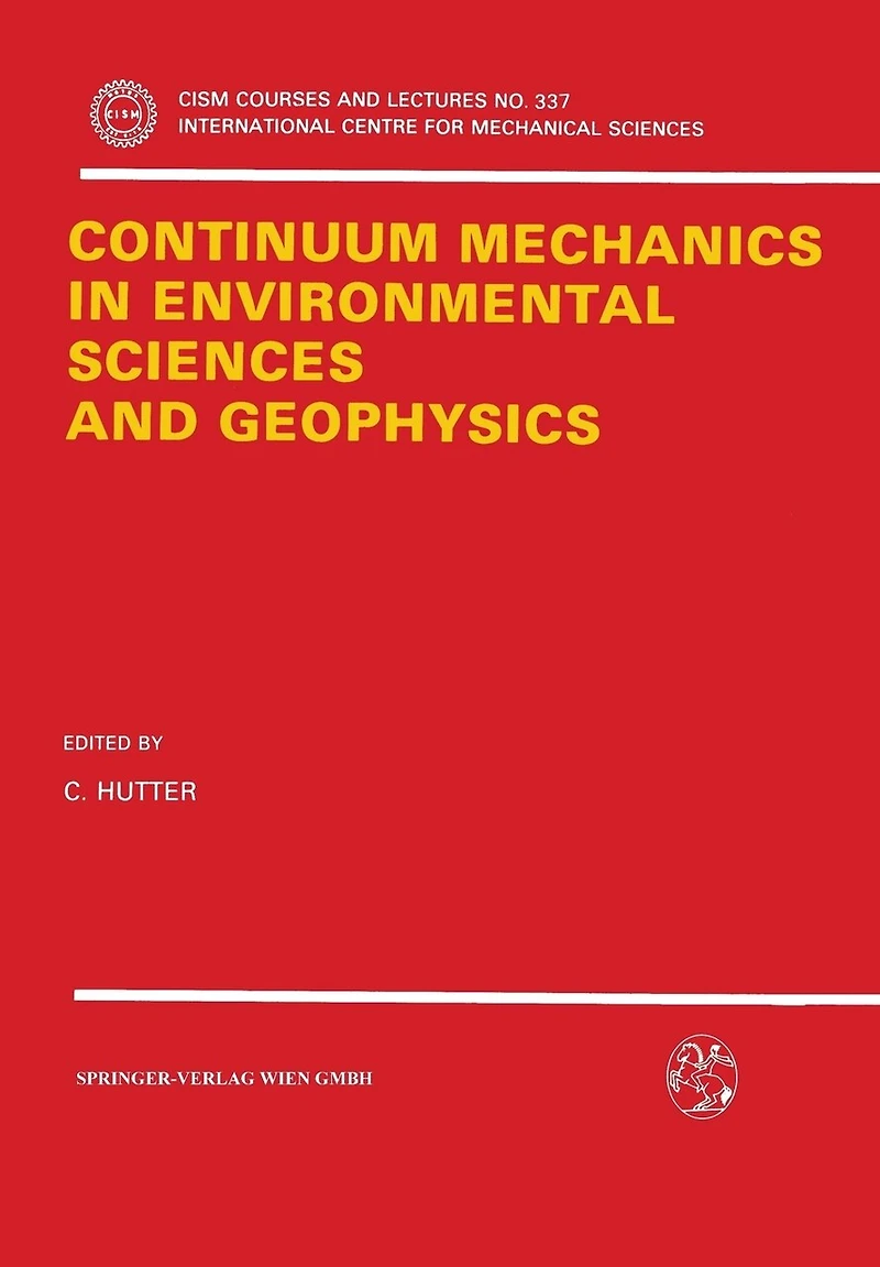 Continuum Mechanics In Environmental Sciences And Geophysics