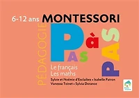 Pédagogie Montessori pas à pas: le français, les maths