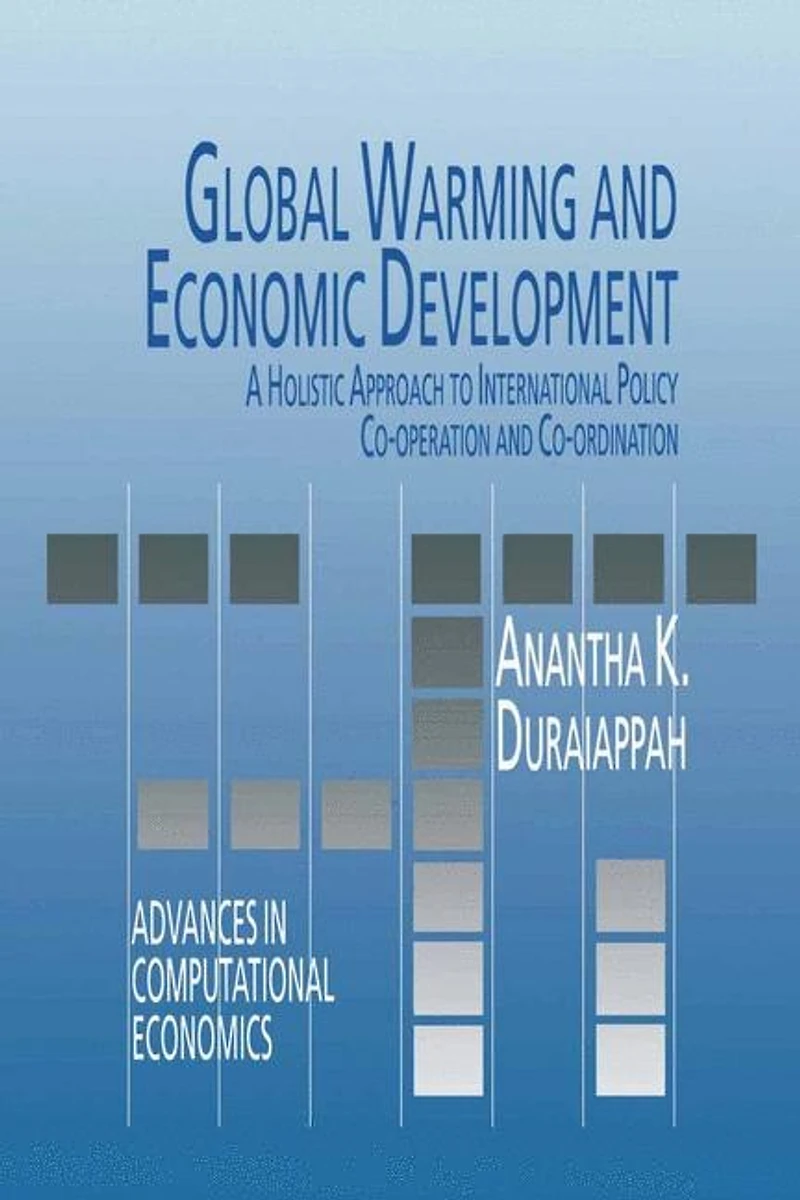 Global Warming and Economic Development: A Holistic Approach to International Policy Co-operation Co-ordination
