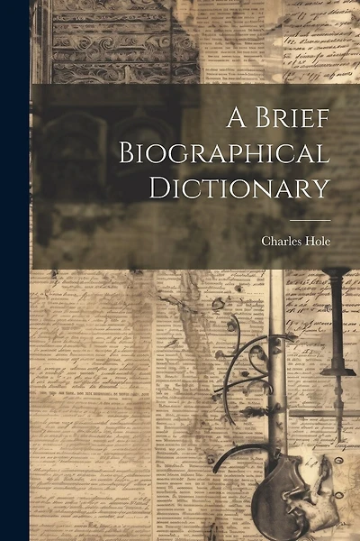 A Brief Biographical Dictionary