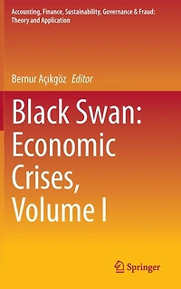 Black Swan: Economic Crises, Volume I