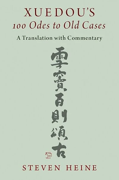 Xuedous 100 Odes to Old Cases: A Translation with Commentary