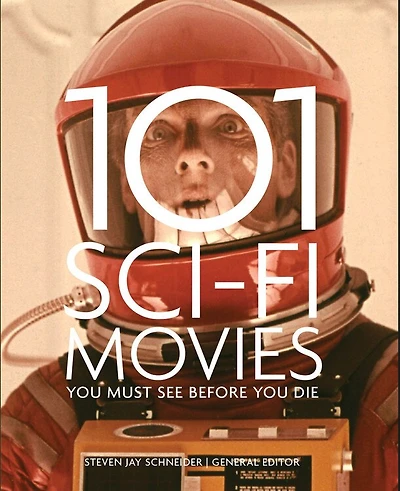 101 Sci-fi Movies You Must See Before You Die