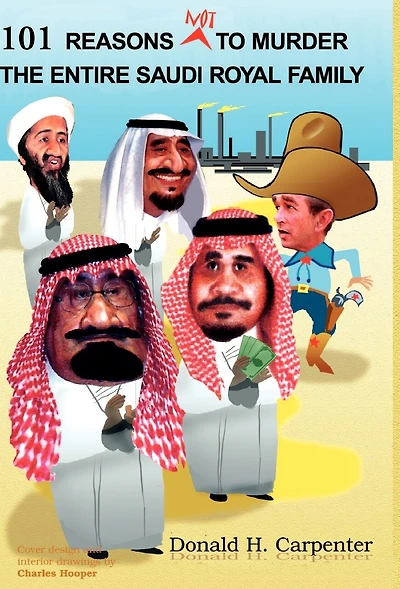 101 Reasons Not to Murder the Entire Saudi Royal Family