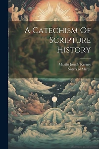 A Catechism Of Scripture History