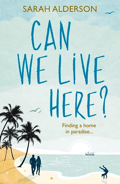Can We Live Here?: Finding A Home In Paradise