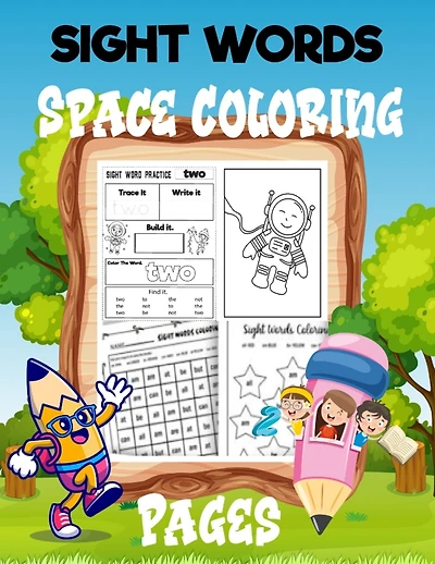 Sight Word & Space Coloring Pages: Activity Book for Kids with Learn to Read and Write 8.5X11