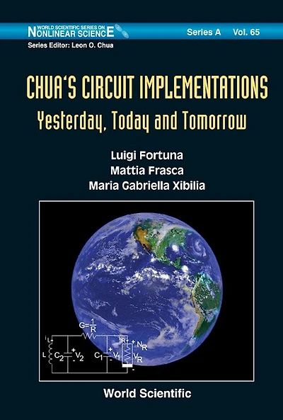 Chua's Circuit Implementations: Yesterday, Today And Tomorrow