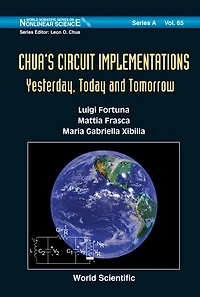 Chua's Circuit Implementations: Yesterday, Today And Tomorrow