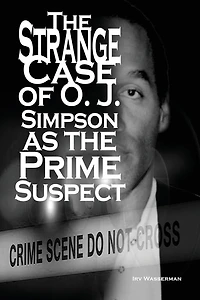 the Strange Case of O. J. Simpson as Prime Suspect