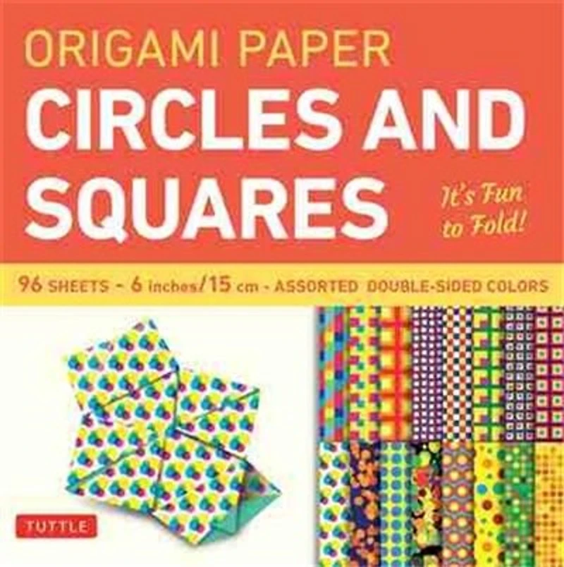 Origami Paper - Circles and Squares 6 inch - 96 Sheets: Tuttle Origami Paper: Origami Sheets Printed with 12 Different Patterns: Instructions for 6 Projects Included