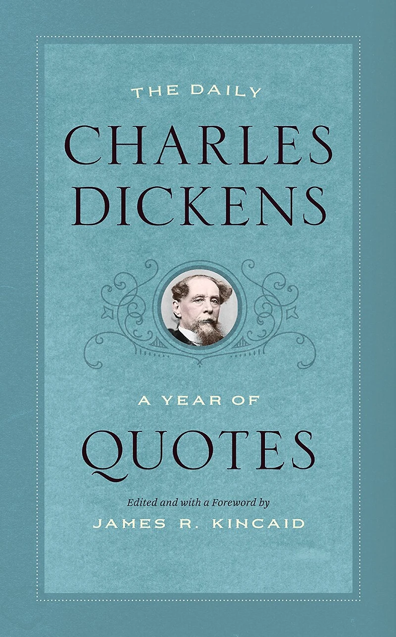 The Daily Charles Dickens: A Year of Quotes