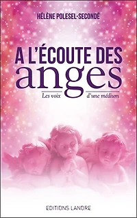 A l'écoute des anges : les voix d'une médium: médium