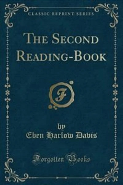 The Second Reading-Book (Classic Reprint)