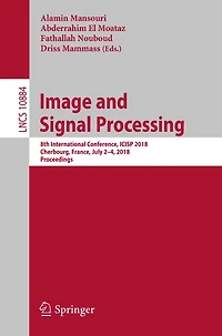 Image And Signal Processing: 8th International Conference, Icisp 2018, Cherbourg, France, July 2-4, Proceedings