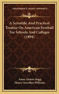 A Scientific And Practical Treatise On American Football For Schools And Colleges (1894)