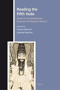 Reading the Fifth Veda: Studies on the Mahābhārata - Essays by Alf Hiltebeitel, Volume 1