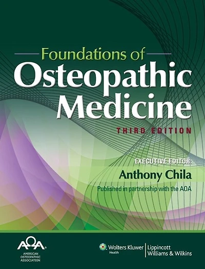 Foundations of Osteopathic Medicine: Philosophy, Science, Clinical Applications, and Research